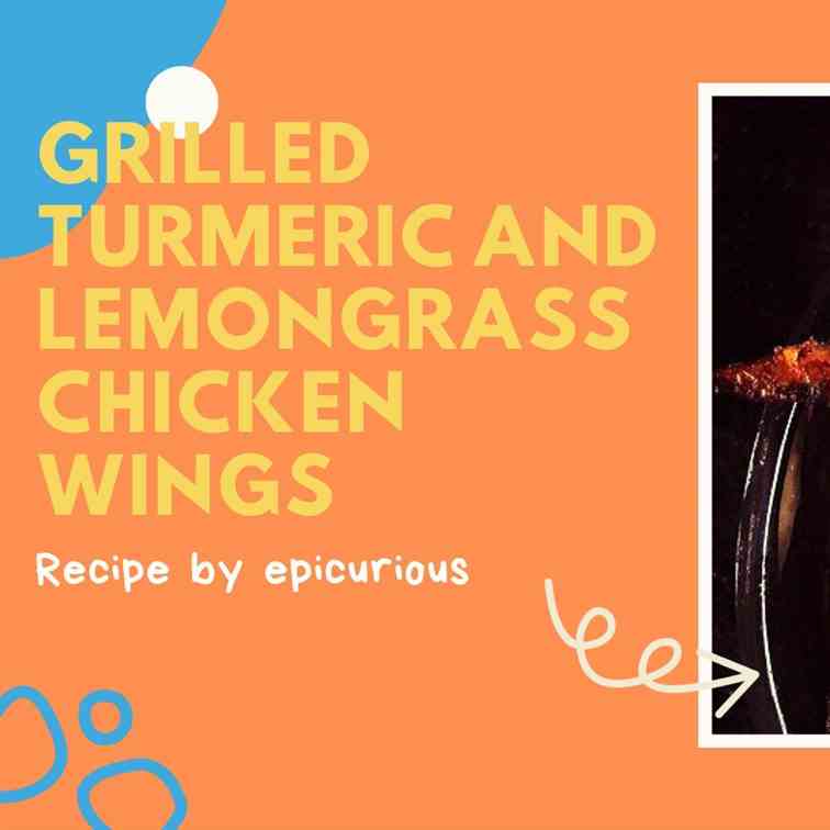 Grilled Turmeric Lemongrass Chicken Wings